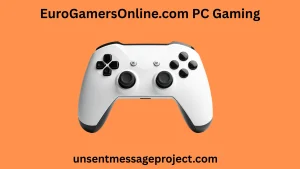 EuroGamersOnline.com PC Gaming: The Ultimate Hub for Gamers