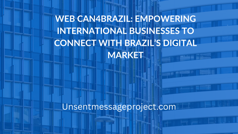 Web Can4Brazil: Empowering International Businesses to Connect with Brazil’s Digital Market