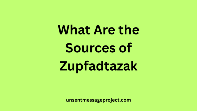 What Are the Sources of Zupfadtazak? | Comprehensive Guide